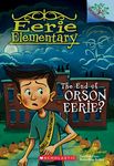 The End of Orson Eerie? a Branches Book (Eerie Elementary #10) - 圖片 1