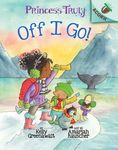 Off I Go!: An Acorn Book (Princess Truly #2) - 圖片 1