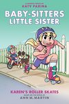 Karen's Roller Skates: A Graphic Novel (Baby-Sitters Little Sister #2) (Baby-Sitters Little Sister Graphix): Volume 2 - 圖片 1
