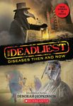 The Deadliest Diseases Then and Now (the Deadliest #1, Scholastic Focus): Volume 1 - 圖片 1