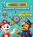 Pups Save a Piñata (a Paw Patrol Water Wonder Storybook) - 圖片 1
