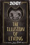 The Illusion of Living: An Afk Book (Bendy) - 圖片 1