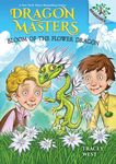 Bloom of the Flower Dragon: A Branches Book (Dragon Masters #21): Volume 21 - 圖片 1