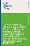 We are Proud to Present a Presentation About the Herero of Namibia, Formerly Known as Southwest Africa, From the German Sudwestafrika, Between the Yea - 圖片 1