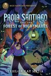 Rick Riordan Presents: Paola Santiago and the Forest of Nightmares-A Paola Santiago Novel Book 2 - 圖片 1