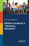 A Study Guide for William Faulkner's "Absalom, Absalom!" - 圖片 1