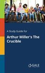 A Study Guide for Arthur Miller's The Crucible - 圖片 1