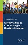 A Study Guide for A Study Guide to Kurt Vonnegut's Harrison Bergeron - 圖片 1