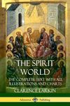 The Spirit World: The Complete Text with all Illustrations and Charts - 圖片 1