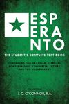 Esperanto (the Universal Language): The Student's Complete Text Book; Containing Full Grammar, Exercises, Conversations, Commercial Letters, and Two V - 圖片 1