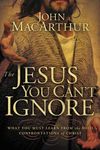 The Jesus You Can't Ignore: What You Must Learn from the Bold Confrontations of Christ - 圖片 1