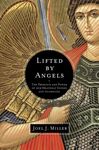 The Lifted by Angels: The Presence and Power of Our Heavenly Guides and Guardians - 圖片 1