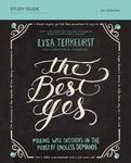 The Best Yes Bible Study Guide: Making Wise Decisions in the Midst of Endless Demands - 圖片 1