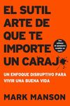 Sutil Arte de Que Te Importe Un Caraj*: Un Enfoque Disruptivo Para Vivir Una Buena Vida - 圖片 1