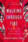 Walking Through Fire: A Memoir of Loss and Redemption - 圖片 1