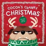 Cocoa's Cranky Christmas: A Silly, Interactive Story about a Grumpy Dog Finding Holiday Cheer - 圖片 1
