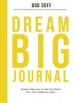 Dream Big Journal: Weekly Wake-Ups to Help You Reach Your Most Ambitious Goals - 圖片 1