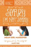 Sorry I'm Not Sorry: An Honest Look at Bullying from the Bully - 圖片 1
