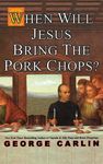 When Will Jesus Bring the Pork Chops? - 圖片 1