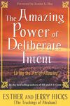 The Amazing Power of Deliberate Intent: Living the Art of Allowing - 圖片 1