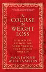 A Course in Weight Loss: 21 Spiritual Lessons for Surrendering Your Weight Forever - 圖片 1