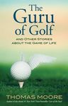 The Guru of Golf: And Other Stories about the Game of Life - 圖片 1