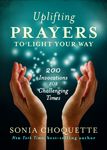 Uplifting Prayers to Light Your Way: 200 Invocations for Challenging Times - 圖片 1