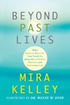 Beyond Past Lives: What Parallel Realities Can Teach Us about Relationships, Healing, and Transformation - 圖片 1