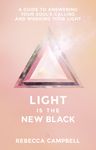 Light Is the New Black: A Guide to Answering Your Soul's Callings and Working Your Light - 圖片 1