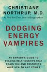 Dodging Energy Vampires: An Empath's Guide to Evading Relationships That Drain You and Restoring Your Health and Power - 圖片 1