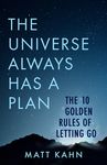 The Universe Always Has a Plan: The 10 Golden Rules of Letting Go - 圖片 1