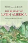 The History of Latin America: Collision of Cultures - 圖片 1