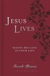 Jesus Lives, with Full Scriptures: Seeing His Love in Your Life (a 180-Day Devotional) - 圖片 1