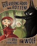 Honestly, Red Riding Hood Was Rotten! The Story of Little Red Riding Hood as Told by the Wolf - 圖片 1