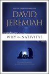 Why the Nativity?: 25 Compelling Reasons We Celebrate the Birth of Jesus - 圖片 1