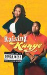 Raising Kanye: Life Lessons from the Mother of a Hip-Hop Superstar - 圖片 1