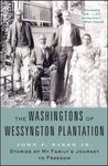 The Washingtons of Wessyngton Plantation: Stories of My Family's Journey to Freedom - 圖片 1