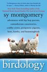 Birdology: Adventures with Hip Hop Parrots, Cantankerous Cassowaries, Crabby Crows, Peripatetic Pigeons, Hens, Hawks, and Hummingbirds - 圖片 1