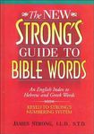 The New Strong's Guide to Bible Words: An English Index to Hebrew and Greek Words - 圖片 1