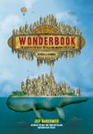 Wonderbook (Revised and Expanded): The Illustrated Guide to Creating Imaginative Fiction - 圖片 1