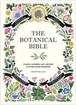The Botanical Bible: Plants, Flowers, Art, Recipes & Other Home Uses - 圖片 1