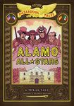 Alamo All-Stars: Bigger & Badder Edition (Nathan Hale's Hazardous Tales #6): A Texas Tale - 圖片 1