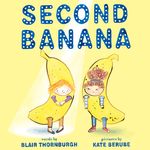 Second Banana: A Picture Book - 圖片 1