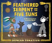 Feathered Serpent and the Five Suns: A Mesoamerican Creation Myth - 圖片 1
