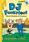 DJ Funkyfoot: Give Cheese a Chance (DJ Funkyfoot #2) - 圖片 1