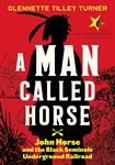 A Man Called Horse: John Horse and the Black Seminole Underground Railroad - 圖片 1