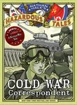 Cold War Correspondent (Nathan Hale's Hazardous Tales #11): A Korean War Tale - 圖片 1