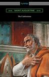 The Confessions of Saint Augustine (Translated by Edward Bouverie Pusey with an Introduction by Arthur Symons) - 圖片 1
