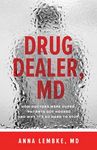Drug Dealer, MD: How Doctors Were Duped, Patients Got Hooked, and Why It's So Hard to Stop - 圖片 1