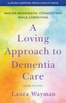 A Loving Approach to Dementia Care: Making Meaningful Connections While Caregiving - 圖片 1